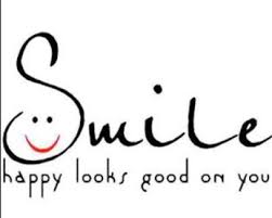 Smile Happy Looks Good On You Smile Quotes Happy Quotes Words