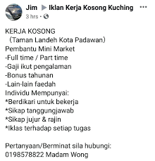 Ada juga maklumat kerja kosong swasta lain untuk negeri di malaysia seperti johor, kedah, kelantan, kuala lumpur, labuan tak hanya senarai kilang di kuching, disini juga ada berbagai macam kerja kosong. Kerja Kosong Taman Landeh Iklan Kerja Kosong Kuching Facebook