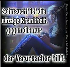 Pin Von Heidi Lehsig Auf Vermissen Sehnsucht Sehnsucht Nach Dir Vermisse Dich Gedanken