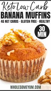 Low Carb Keto Banana Muffins Recipe Low Carb Banana Muffins Banana Muffin Recipe Sugar Free Low Carb