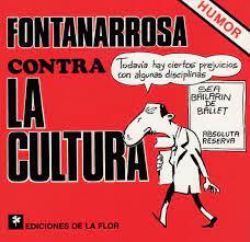 El hijo pródigo se convirtió en un verdadero ícono cultural de argentina. Fontanarrosa Contra La Cultura Fontanarrosa Against Culture Spanish Edition Fontanarrosa Roberto 9789505156863 Amazon Com Books