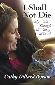 I Shall Not Die: My Walk Through the Valley of Death