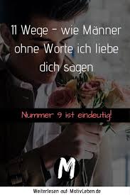 Wie Druckt Ein Mann Seine Liebe Zu Einer Frau Aus Wenn Er Es Ihr Schon Nicht Direkt Sagt Wir Zeigen Es Dir Hier Sind 11 Wege Manner Lugen Mann Mann Liebe