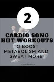 2 Song Hiit Workouts To Change Up Your Cardio Session In 2020 Hiit Hiit Workout Hiit Cardio Workouts