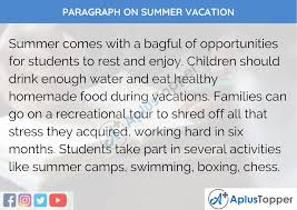 Their neighborhood is really beautiful. Paragraph On Summer Vacation 100 150 200 250 To 300 Words For Kids Students And Children A Plus Topper