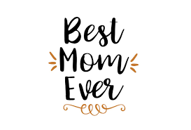 Download Best Mom Ever Svg File Mom Svg Svg Saying Mother Svg Etsy Best Mom Svg Custom Cups