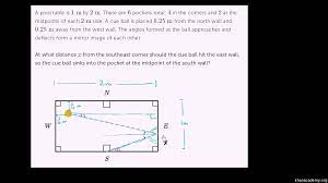 Proper characterization in melt pool geometry while varying process parameters. Geometry Word Problem A Perfect Pool Shot Video Khan Academy
