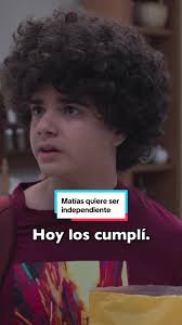 Matías y su promesa de independencia a los 16 años