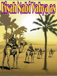 Maybe you would like to learn more about one of these? Cerita Anak Islami Kisah Nabi Yahya
