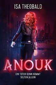 8272 likes · 27 talking about this. Anouk Ein Toter Djinn Kommt Selten Allein Ebook Theobald Isa Amazon De Kindle Shop