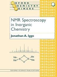 Nmr Spectroscopy In Inorganic Chemistry Oxford Chemistry Primers Chemistry Primer Organic Chemistry Study