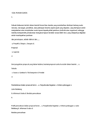 Oleh karena itu, latar belakang menguraikan dengan jelas dan singkat pokok permasalahan. Soal Pilihan Ga