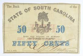 Bank of south carolina is not responsible for and has no control over the subject matter, content, information, or graphics of the web sites that have links here. Rare Obsolete Currency 1863 The Bank Of The State Of South Carolina 50 Cents Very Historic Property Room