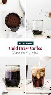 This Cold Brew Coffee Recipe Is Easy To Make And The Perfect Recipe To Keep In Your Fridge For In 2021 Cold Brew Coffee Recipe Cold Brew Coffee Making Cold Brew Coffee