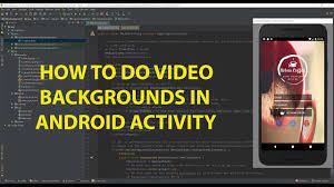 Video Backgrounds In Android Studio Youtube