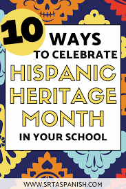 Now up your study game with learn mode. Hispanic Heritage Month School Wide Celebrations Srta Spanish
