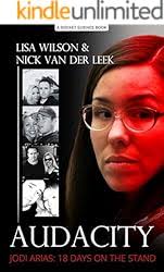 Amazon.com: AUTHENTICITY: Jodi Arias (True Crime Worldwide Book 3) eBook :  Wilson, Lisa, van der Leek, Nick: Kindle Store