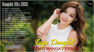 Lagu baru dangdut 2019 mp3. Lagu Dangdut Terbaru 2020 2021 Paling Enak Didengar Penyemangat Kerja Youtube