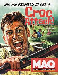 Men's Adventure Quarterly' No. 9: Croc Attack!