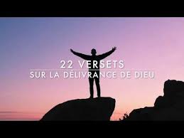 22 Versets Sur La Delivrance De Dieu Il Est Ton Secours L Canal D Encouragement By Prisca Youtube Encouragement Versets Dieu