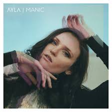 AYLA releases new single 'Manic' — Women In Pop