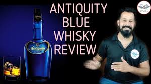 Antiquity Blue Whisky Review Price Taste Nosing In Hindi Youtube