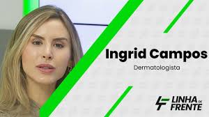 INGRID CAMPOS I Linha de Frente