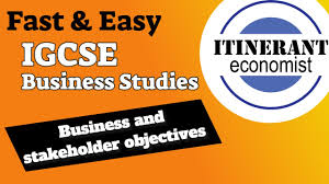 Igcse Business Studies 0450 1 5 Business And Stakeholder Objectives Youtube
