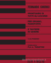 Gli accordi al pianoforte sono fondamentali per improvvisare, accompagnarsi e suonare il pianoforte moderno. Prontuario Di Tutti Gli Accordi Per Organo Pianoforte E Tastiere Metodo Organo O Armonio Ricordi Libreria Universitaria
