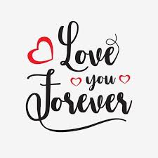 Love You Forever Vector And Png Love You Hubby Love You Forever Love You