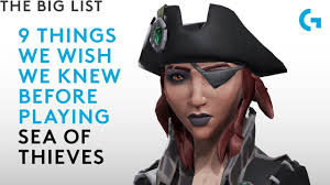 9 Things We Wish We Knew Before Playing Sea Of Thieves Youtube