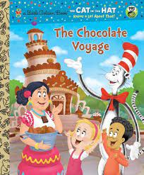 The Chocolate Voyage Dr Seuss Cat In The Hat By Tish Rabe 9780375981500 Penguinrandomhouse Com Books Little Golden Books Childrens Books Counting Cards