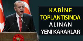 Maybe you would like to learn more about one of these? Son Dakika Haberi Kabine Toplantisi Yapildi Iste Alinan Yeni Kararlar Hangi Yasaklar Kaldirilacak