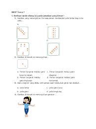 Feb 23, 2021 · pola lantai tari. Soal Pts 2 Sbdp Tema 7