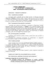 Actul constitutiv al unei societati cu raspundere limitata trebuie sa fie intocmit cu respectarea prevederilor legii nr.31/1990 in vederea atestarii sau autentificarii actului constitutiv se va prezenta dovada eliberata de oficiul registrului comertului privind disponibilitatea si rezervarea denumirii firmei. Act Constitutiv Model