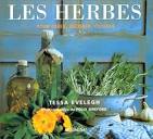Les Herbes: 9782841981045: Evelegh, Marinie, Wref ... - Amazon.com