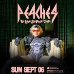 PEACHES - No Lube So Rude Tour