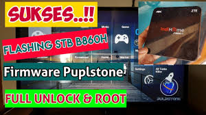 Cara Flash Stb B860h 4k Zte Firmware Pulpstone V 2 0 Full Unlock Root By Fuad Salim Youtube