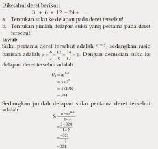 Pada barisan geometri terdapat lima besaran yaitu a, p, n, un dan sn. Contoh Soal Cerita Barisan Dan Deret Geometri Bagikan Contoh