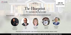The Blueprint to Homeownership