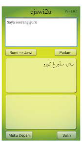 Java memiliki moto write once, run everywhere. Ejawi2u Aplikasi Terjemahan Rumi Ke Jawi Terbaik Pendidik2u