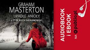 Upadle Anioly Graham Masterton Audiobook Pl Youtube
