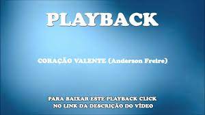Baixar canção, downloads de álbuns gospel, baixar músicas religiosas, baixar cds gospel, baixar músicas gospel, gospel download, baixar cd gospel 2021, baixar louvores. Coracao Valente Anderson Freire Playback Youtube