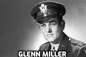 Glenn Miller and Clyde Hurley.
