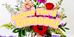 August Floral Class