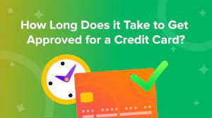 Check spelling or type a new query. How Long Does It Take To Get Approved For A Credit Card