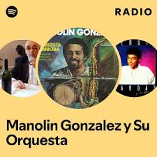 Manolin Gonzalez y Su Orquesta