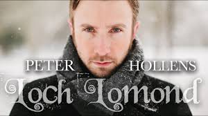 Und getrotzt habt dem heer des stolzen edward, und ihn heimwärts schicktet, damit er sich's überlegt. Loch Lomond Peter Hollens Youtube