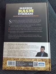 Sebagian besar ulama berpendapat bahwa rasm utsmani bukan tauqifi, tetapi merupakan kesepakatan cara penulisan (ishtilahi) yang di setujui utsman dan diterima ummat, sehingga wajib di. Cinta Buku Assalamualaikum Buku Baru Dalam Pasaran Facebook