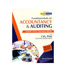 Fundamentals of Accountancy &amp; Auditing With MCQs By Ahmad Naveed J